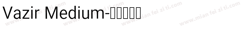 Vazir Medium字体转换